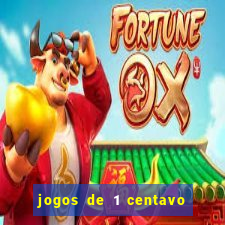 jogos de 1 centavo vai de bet